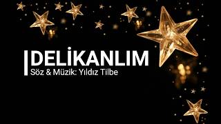 Yıldız Tilbe  Delikanlım  Lyrics Video [upl. by Aisel571]