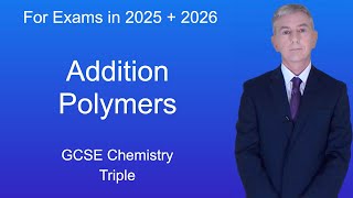 GCSE Chemistry Revision quotAddition Polymersquot Triple [upl. by Iinden]