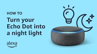 How to turn your Echo Dot into a night light  Amazon Alexa [upl. by Ellehsal]