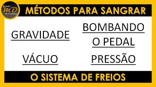 Métodos para Sangrar o Sistema de Freios [upl. by Dragoon]