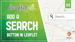 Leaflet JS Tutorial  Add Search Button In Leaflet  Leaflet Series  GeoFox  Leaflet 8 [upl. by Cointon512]