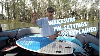 Wakesurf Fin Settings Explained [upl. by Hahn]