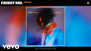 Fireboy DML  Lifestyle Audio [upl. by Kisung456]