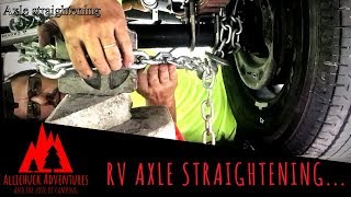 RV Trailer Axle Straightning and Alignment [upl. by Ihsar]