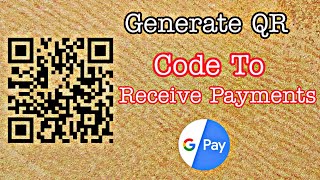 How To Receive Payments In Gpay Using QR Code  Receive Payments In Google Pay Using QR Code [upl. by Anohsal278]