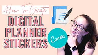 How To Create Digital Stickers Using Canva  Goodnotes Stickers  Canva Tutorial [upl. by Eyak]