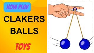 How to Play Clakers Balls lato toys amp sports [upl. by Hotchkiss967]