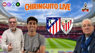 ⚽ ATLÉTICO DE MADRIDATHLETIC CLUB  ChiringuitoLive [upl. by Ahtnahc]