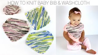 BEGINNER KNITTING TUTORIAL  BABY BIB amp WASHCLOTH [upl. by Nahshunn402]