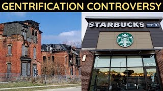 Gentrification Controversy [upl. by Dita128]