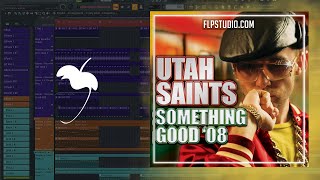 Utah Saints  Something Good FL Studio Remake [upl. by Gahl188]