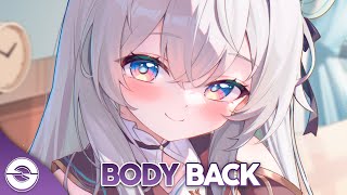 Nightcore  Body Back Lyrics [upl. by Merat77]