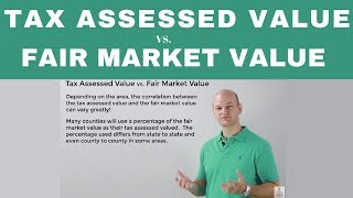 Tax Assessed Value VS Fair Market Value [upl. by Muire745]