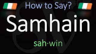 How to Pronounce Samhain CORRECTLY Meaning amp Pronunciation [upl. by Janessa]