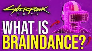 Cyberpunk 2077  Braindance What Is It [upl. by Zebulen903]