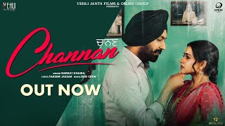 Channan  Nimrat Khaira Full SongTarsem Jassar Simi Chahal  Punjabi Songs 2019 [upl. by Niarb]