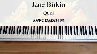 Jane Birkin  Quoi avec paroles  Piano [upl. by Noscire]