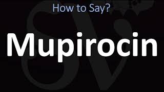 How to Pronounce Mupirocin BACTROBAN [upl. by Celinda]