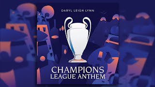 UEFA Champions League Anthem  Epic Trailer Version [upl. by Ocnarfnaig143]