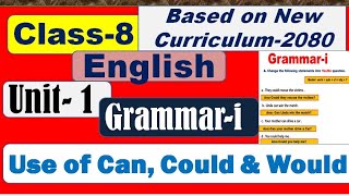 Class 8 English Unit 1 Grammar i Use of Cancould amp Would  2080 [upl. by Aiyram732]