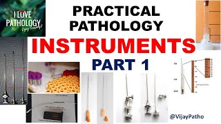 Pathology practicals I INSTRUMENTS in Pathology I part 1 I Identification Uses [upl. by Lleruj946]