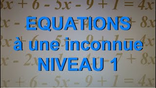 Equations à une inconnue  Niveau 1 [upl. by Yenaled]