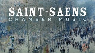 SaintSaëns Chamber Music [upl. by Myriam336]