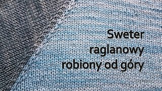 Sweter raglanowy od góry • Raglan sweater • Reglan [upl. by Nohtanoj]