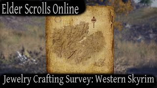 Jewelry Crafting Survey Western Skyrim Elder Scrolls Online ESO [upl. by Olemrac]