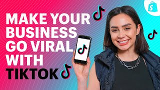 How To Use TikTok Marketing To Make Your Business Go VIRAL [upl. by Saum739]