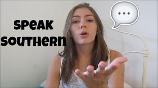 How to Speak Southern [upl. by Elaynad]