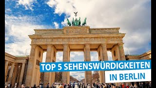 Berlin Top 5 Sehenswürdigkeiten [upl. by Mitzi]