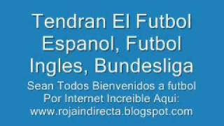 Futbol en vivo por Internet wwwrojadirectaws [upl. by Weisman275]