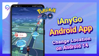 iAnyGo Fake GPS Update Change Location On Android 14  No Jailbreak amp VPN [upl. by Ordway]