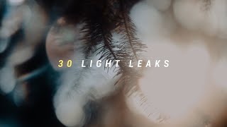 30 Light Leaks Overlays For Your Videos [upl. by Halverson810]