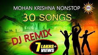 Mohan Krishna Nonstop DJ Remix 30 Songs  Telangana Folk Dj Songs [upl. by Olifoet395]