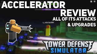 Accelerator ReviewTower Defense Simulator [upl. by Estrella]