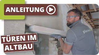 Türen im Altbau  Türsturz einsetzen und Innentür einbauen [upl. by Lach]