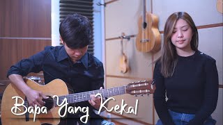 Bapa Yang Kekal  Julita Manik  Cover by NY7 Nadia amp Yoseph [upl. by Nidya]