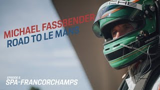 Michael Fassbender Road to Le Mans – Episode 5 Spa Francorchamps [upl. by Bullen916]