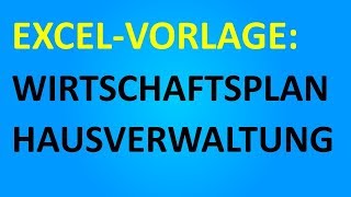 ExcelVorlage Wirtschaftsplan Hausverwaltung [upl. by Euqinimod422]