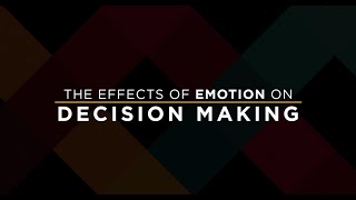 The Effects of Emotions on Decision Making [upl. by Pisarik499]