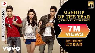 Mashup of the Year Remix Video  Student of the YearAliaVarunSidharthUdit Narayan [upl. by Ethelyn]