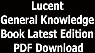 Lucent General Knowledge Book Latest Edition PDF Download [upl. by Som6]