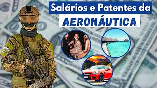 Salários e Patentes da Aeronáutica Força Aérea Brasileira [upl. by Zetnahs568]