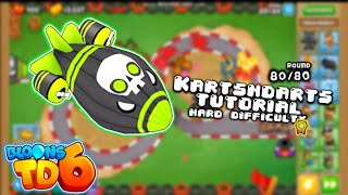 BTD6  Tutorial Kartsndarts  Hard Difficulty  2022 [upl. by Arundell]