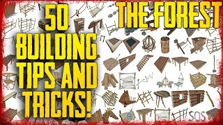 50 BUILDING TIPS amp TRICKS IN 17 MINUTES  The Forest v106 [upl. by Novled43]