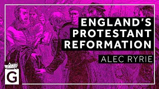 England’s Protestant Reformation [upl. by Bergquist]