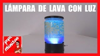 Como Hacer Una LAMPARA DE LAVA Casera CON LUZ [upl. by Favata32]