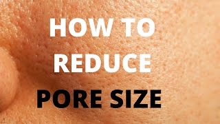 How to reduce pore size [upl. by Sclar193]